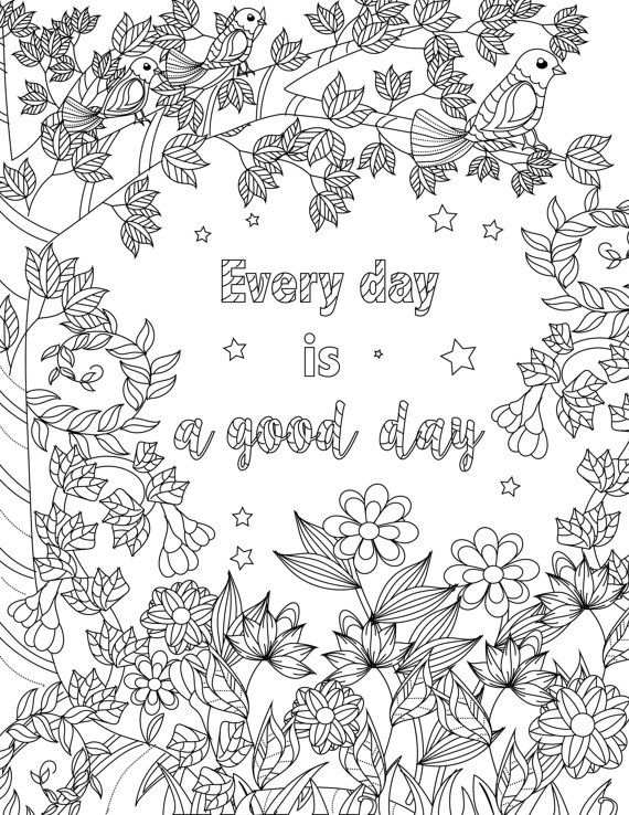 Every Day Is A Good Day Coloring Inspirational Quotes The